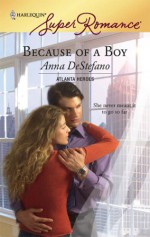 Because of a Boy - Anna DeStefano