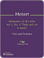 Idomeneo, re di Creta, Act 1, No. 4 "Tutte nel cor vi sento" - Wolfgang Amadeus Mozart