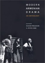 Modern Armenian Drama: An Anthology - Nishan Parlakian