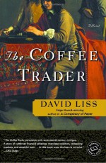 The Coffee Trader - David Liss