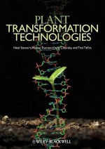 Plant Transformation Technologies - Charles Neal Stewart, Alisher Touraev, Vitaly Citovsky, Tzvi Tzfira