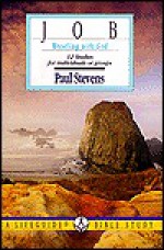 Job Wrestling With God (Lifeguide Bible Study) - Paul Stevens