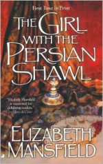 The Girl with the Persian Shawl - Elizabeth Mansfield