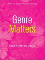 Genre Matters: Essays in Theory and Criticism - Garin Dowd, Garin Dowd, Lesley Stevenson