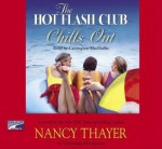 The Hot Flash Club Chills Out - Nancy Thayer, Carrington MacDuffie