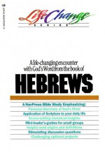 A Navpress Bible Study on the Book of Hebrews - The Navigators, The Navigators, Discipleship Journal