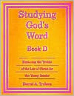 Studying God's Word Book D - Darrel Trulson, Michael J. McHugh, Paul D. Lindstrom