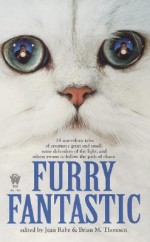 Furry Fantastic - Jean Rabe, Brian M. Thomsen, Brian Thomsen