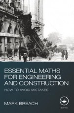 Essential Maths for Engineering and Construction: How to Avoid Mistakes - Mark Breach