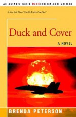 Duck And Cover: A Novel - Brenda Peterson