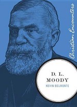 D. L. Moody - Kevin Belmonte