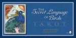 The Secret Language of Birds Tarot - Adele Nozedar, Linda Sutton