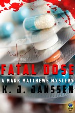 Fatal Dose - K. J. Janssen