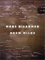 Mars Disarmed - Drew Milne