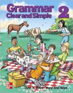 Grammar Clear and Simple 2 Student Book - John Boyd, MaryAnn Boyd