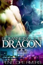 Romancing the Dragon - Penelope Rivers