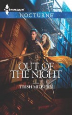 Out of the Night (Harlequin Nocturne) - Trish Milburn