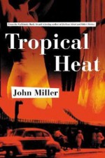 Tropical Heat - John Miller