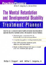 The Mental Retardation and Developmental Disability Treatment Planner - Arthur E. Jongsma Jr., David J. Berghuis