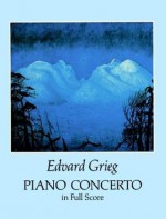 Piano Concerto in Full Score (Dover Music Scores) - Edvard Grieg