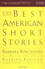 The Best American Short Stories 2001 - Barbara Kingsolver, Katrina Kenison