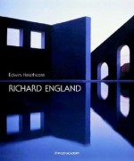 Richard England (Architectural Monographs (Paper)) - Edwin Heathcote