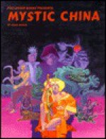 Mystic China - Erick Wujcik