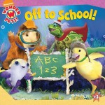 Off to School! (Wonder Pets!) - Sascha Paladino, Little Airplane Productions, Michael Scanlon