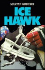 Ice Hawk - Martyn Godfrey