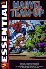 Essential Marvel Team-Up, Vol. 2 - Len Wein, Gerry Conway, Bill Mantlo, Jim Mooney, Sal Buscema, Mike Esposito, Dave Hunt, Ron Wilson