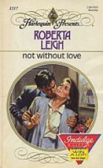 Not Without Love - Roberta Leigh