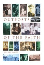 Outposts Of The Faith - Michael Yelton