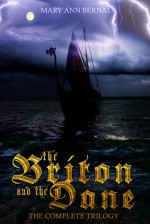 The Briton and the Dane The Complete Trilogy - Mary Ann Bernal