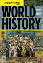 Cengage Advantage Books: World History: Since 1500: The Age of Global Integration, Volume II - Jiu-Hwa Lo Upshur, Janice J. Terry, Jim Holoka, Richard D. Goff, George H. Cassar