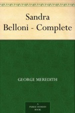 Sandra Belloni - Complete - George Meredith