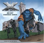 X-Men: The Last Stand: Beast Chooses Sides - Catherine Hapka, Steven E. Gordon