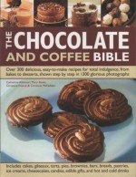 The Chocolate And Coffee Bible - Catherine Atkinson, Mary Banks, Christine France, Christine McFadden