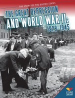 The Great Depression and World War II: 1929-1945 - Susan E. Hamen