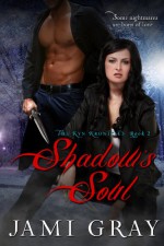 Shadow's Soul - Jami Gray