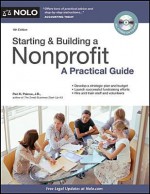 Starting & Building a Nonprofit: A Practical Guide - Peri Pakroo