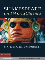 Shakespeare and World Cinema - Mark Thornton Burnett Prof