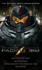 Pacific Rim: The Official Movie Novelization - Alex Irvine