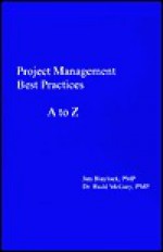 Project Management: Best Practices A to Z - Jim Blaylock, Rudd McGary