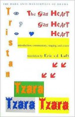 The Gas Heart - Tristan Tzara