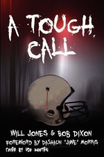 A Tough Call - Bob Dixon, Will Jones