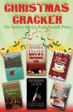 Christmas Cracker - Catrin Collier, Jenny Kane, Jodi Taylor, Andrea Frazer, Katherine John, Caroline Dunford