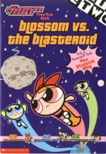 Blossom Vs. The Blasteroid - Scott Westerfeld, Christopher Cook, Bill Alger