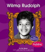 Wilma Rudolph - Eric Braun