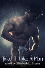 Take It Like a Man Anthology - Mychael Black, Ba Tortuga, Sean Michael