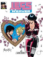 Legs Weaver n. 42: Love story - Michele Medda, Lola Airaghi, Mario Atzori